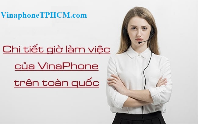 Giờ làm việc cụ thể theo địa điểm